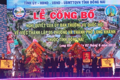 Công bố thành lập thành phố Long Khánh thuộc tỉnh Đồng Nai